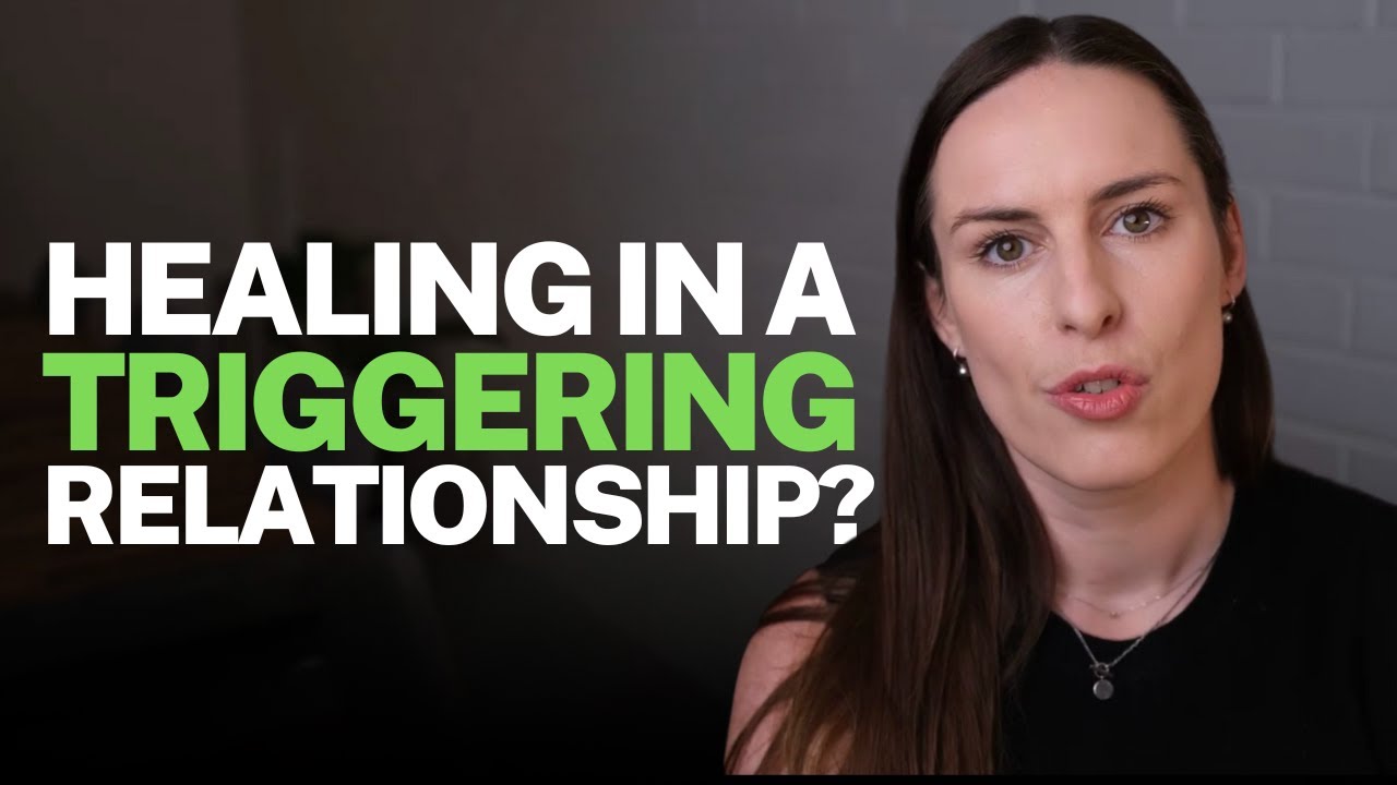 Can You Heal in a Relationship That Constantly Triggers You?