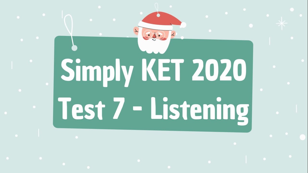 SIMPLY A2 | LISTENING | TEST 7
