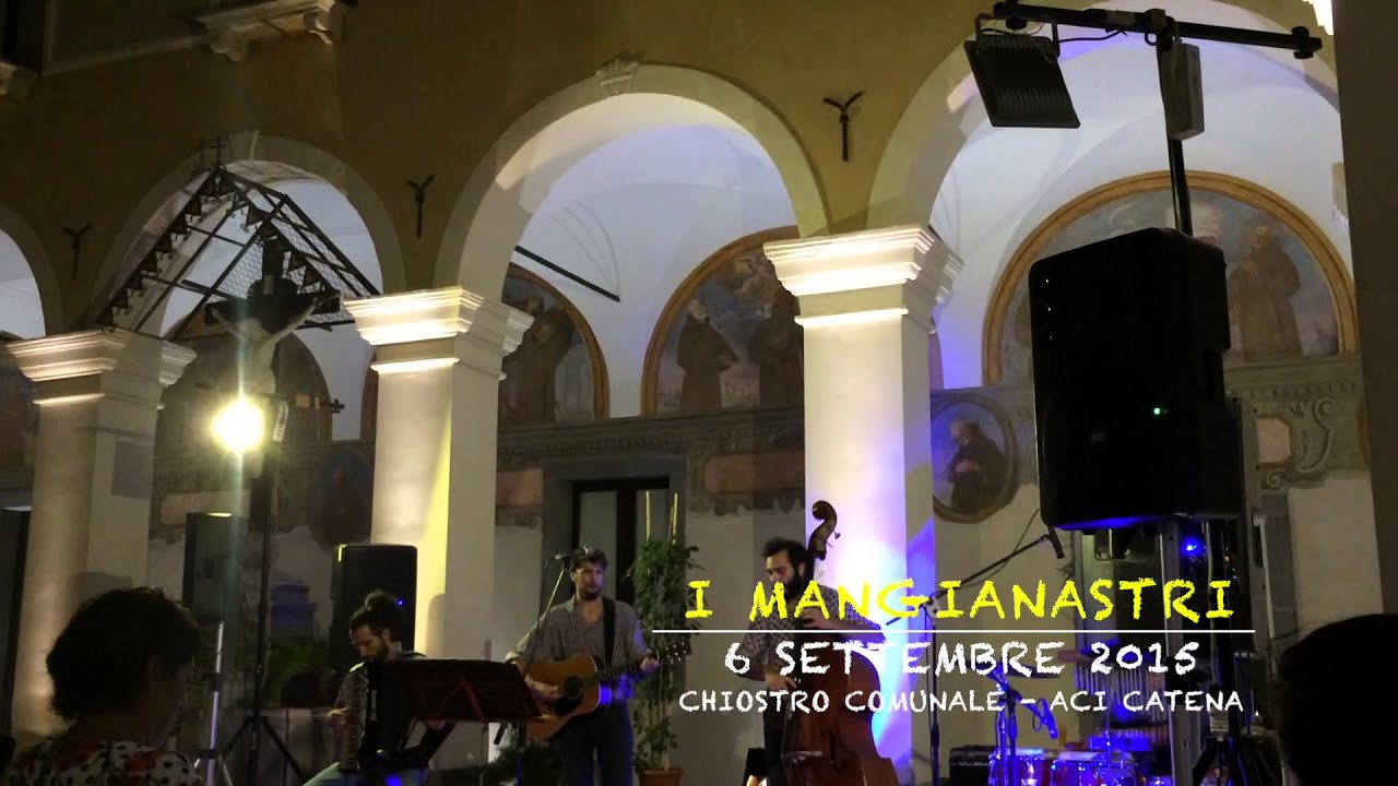I MANGIANASTRI Live Chiostro Comunale di Aci Catena @ EL CONDOR PASA