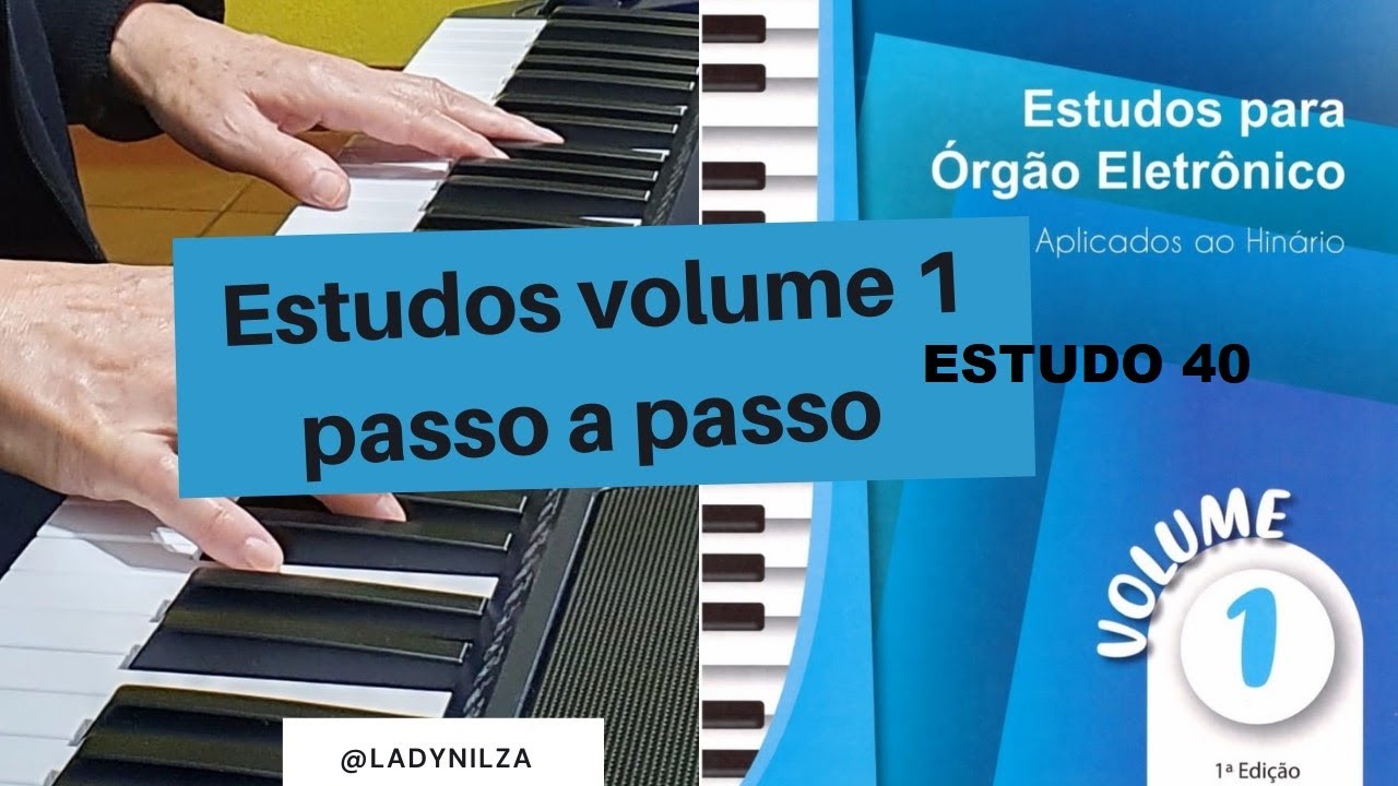 Volume 1 Estudo 40 passo a passo prof Lady Nilza