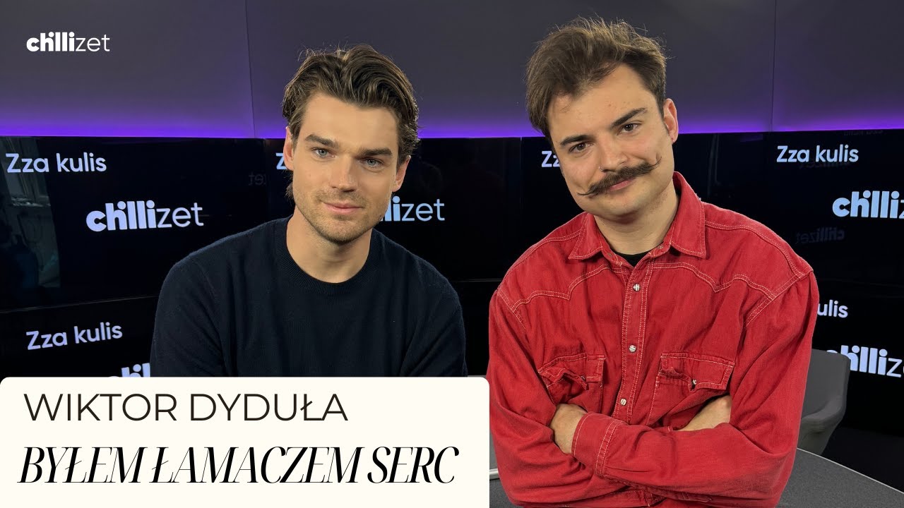 Wiktor Dyduła: Byłem łamaczem serc