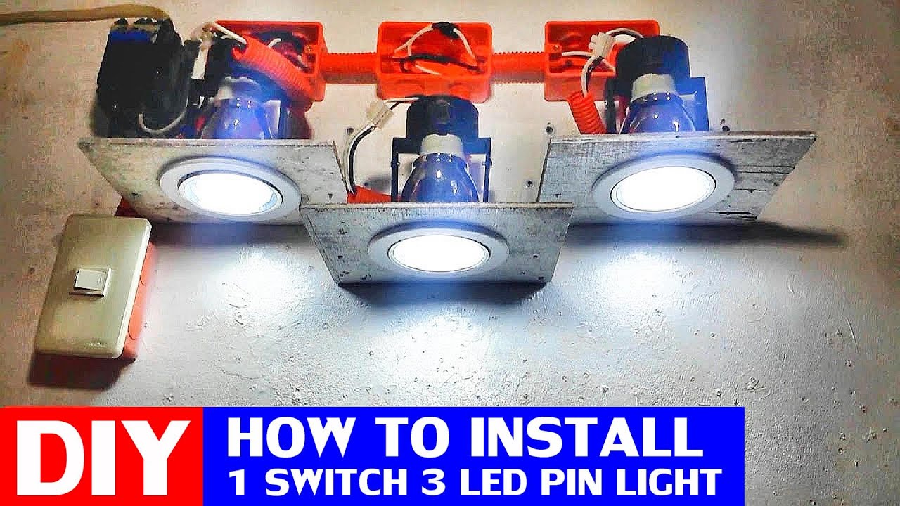 How to Install 1 switch 3 led pin light