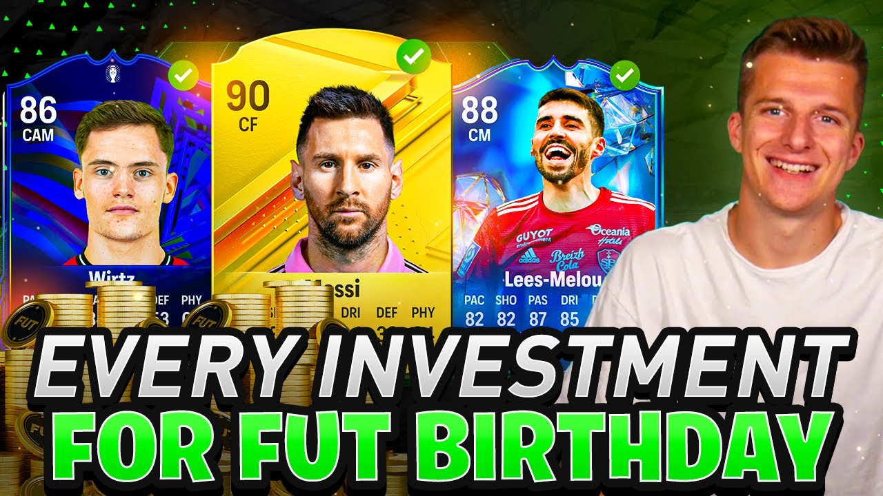 EVERY INVESTMENT TO MAKE DURING FUT BIRTHDAY | EAFC 24