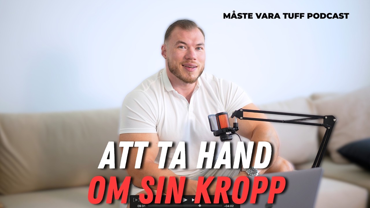 MÅSTE VARA TUFF E52 - Om att ta hand om sin kropp