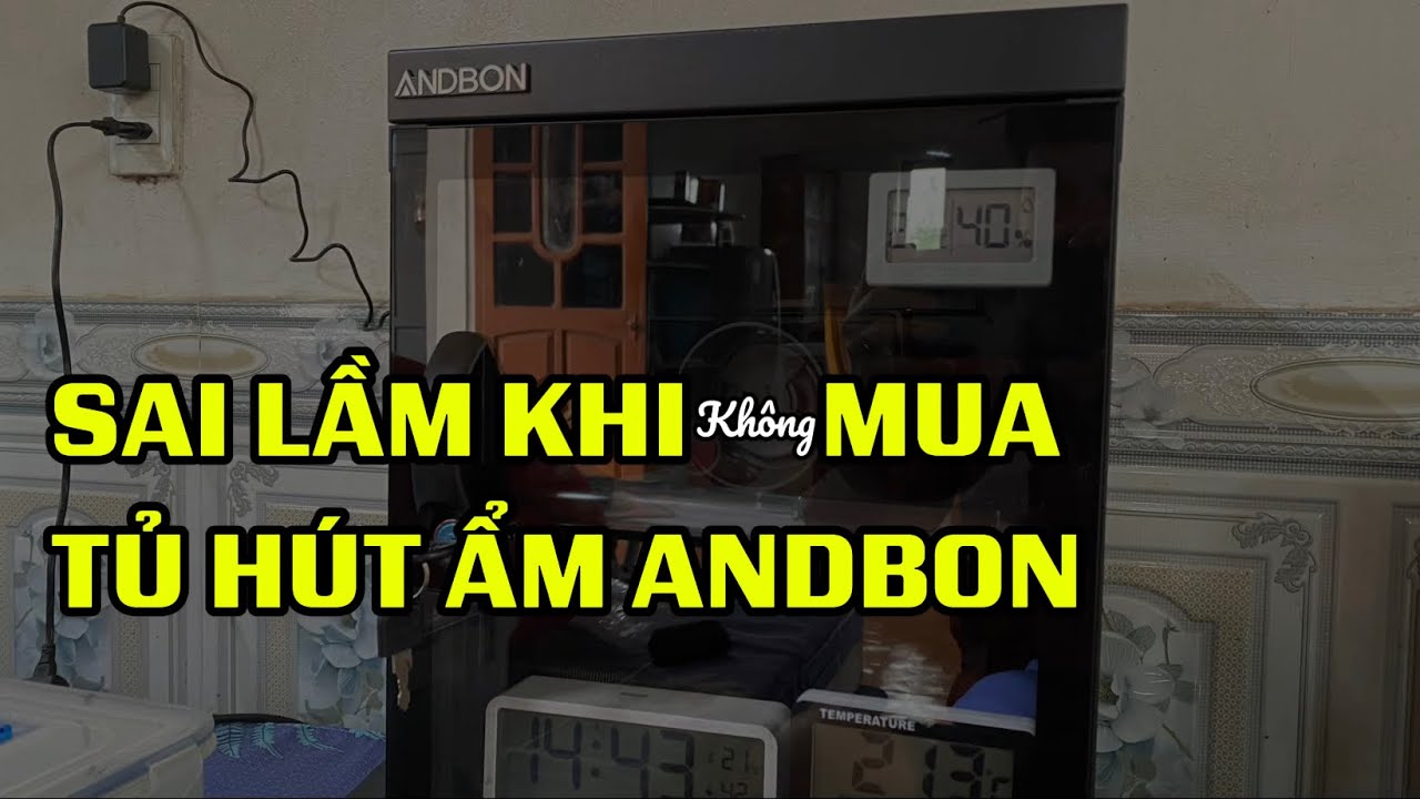 Sai lầm lớn khi mua tủ h&uacute;t ẩm ANDBON muộn