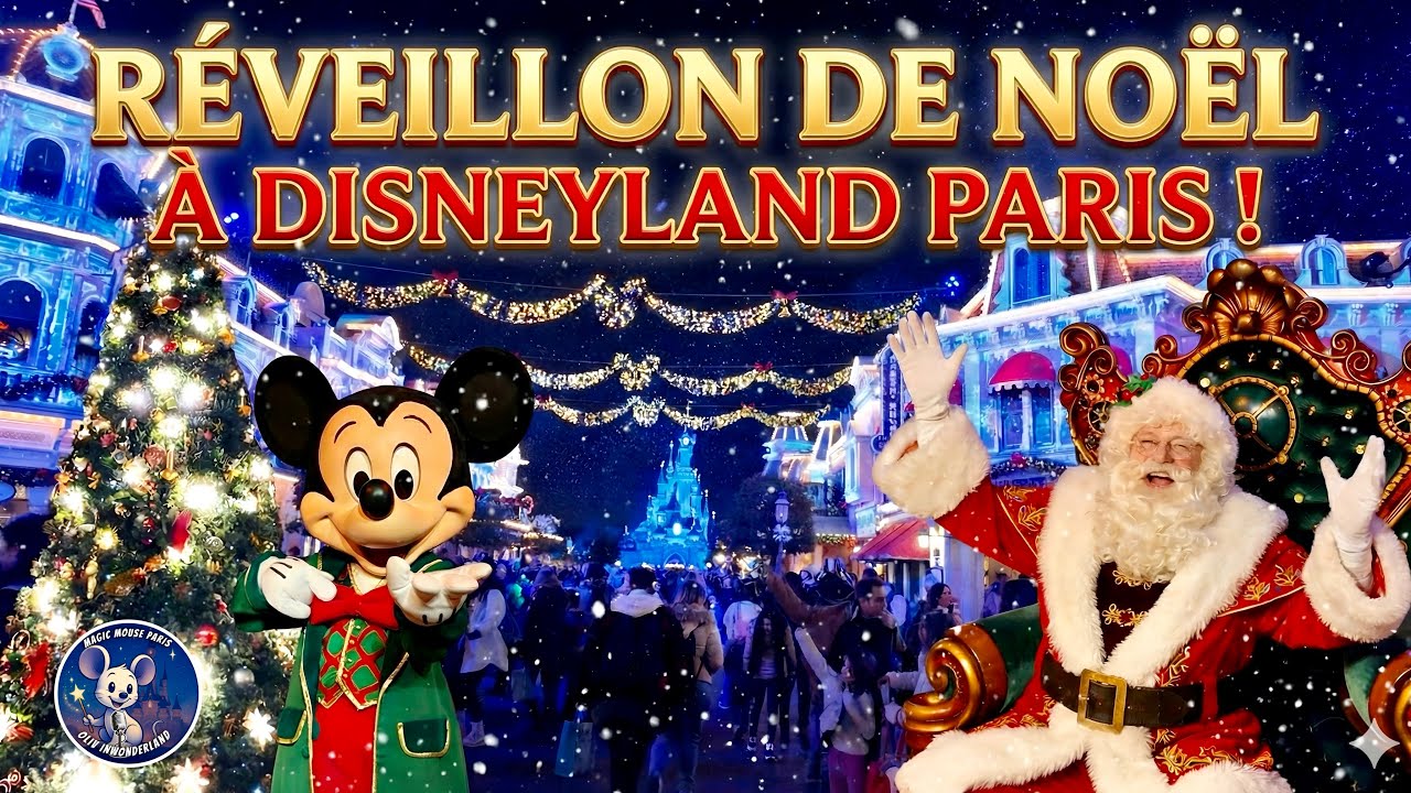 Réveillon de Noël à Disneyland Paris : Rencontre exclusive Mickey et Père Noël + Walkthrough