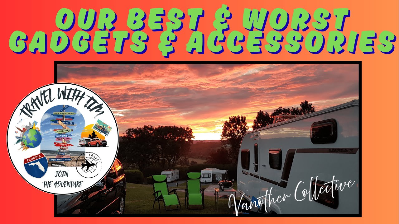 Our Best and Worst Gadgets and Accessories for our Caravan