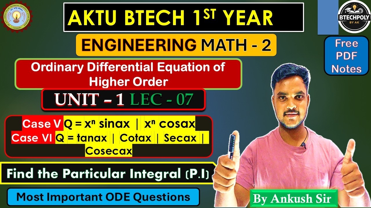 AKTU B.Tech Maths 2 | Unit 1 Lec 7 | PI Case 5 & 6 (xⁿ sinax/cosax & tanax) #aktumaths #math2 #aktu