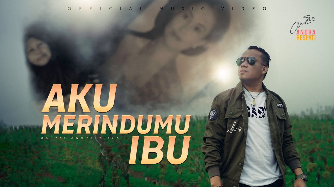 AKU MERINDUMU IBU - Andra Respati (Official Music Video)