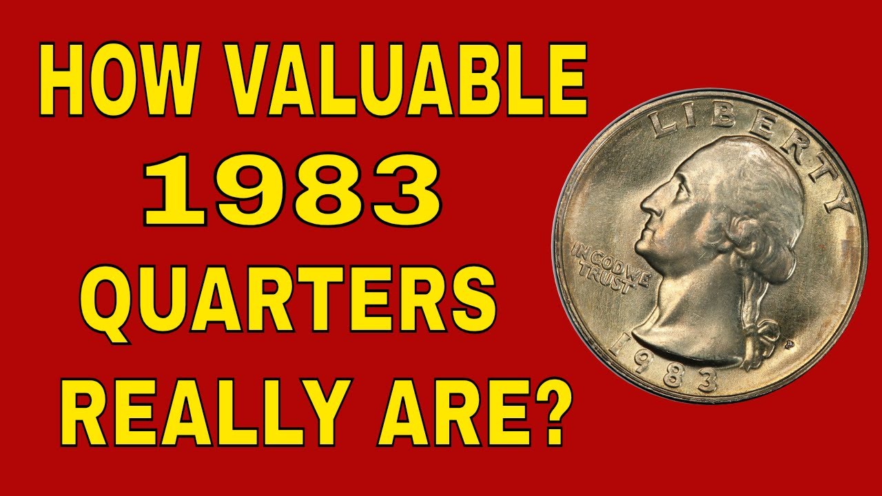 1983 Quarters value! Check your change for these 1983 Quarters worth money!