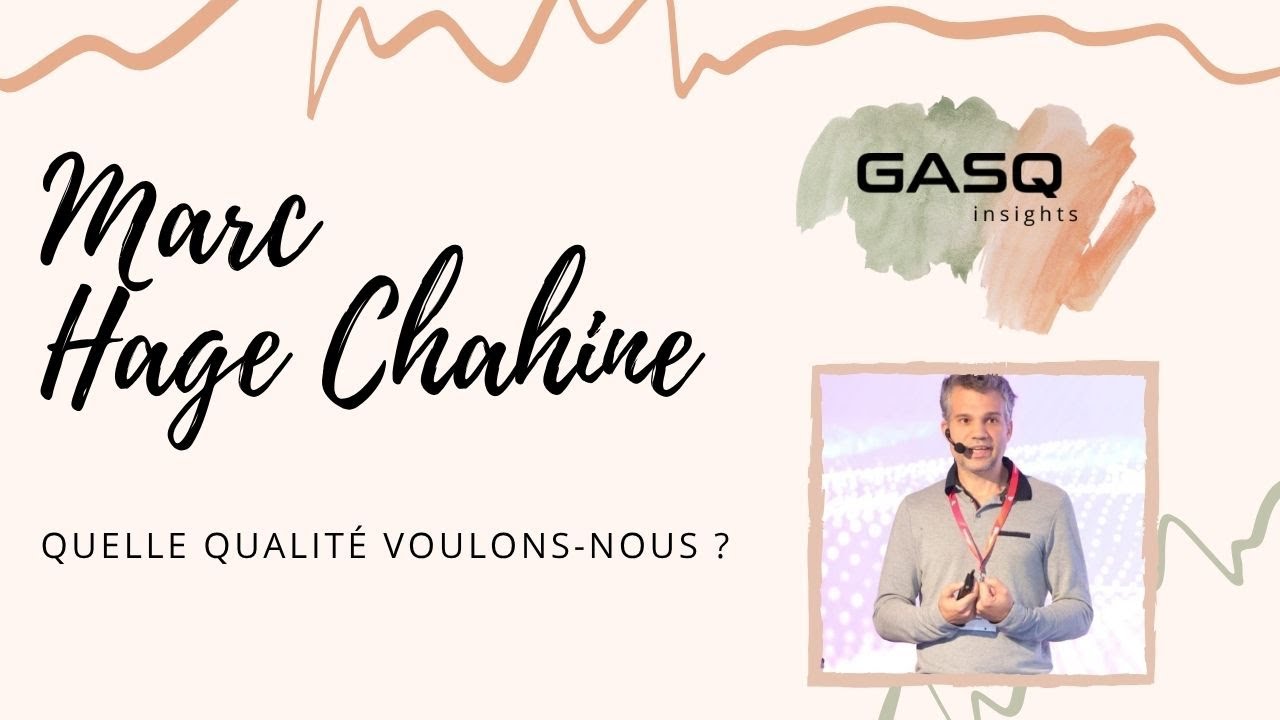 GASQ Insights - Quelle qualité voulons - nous ?