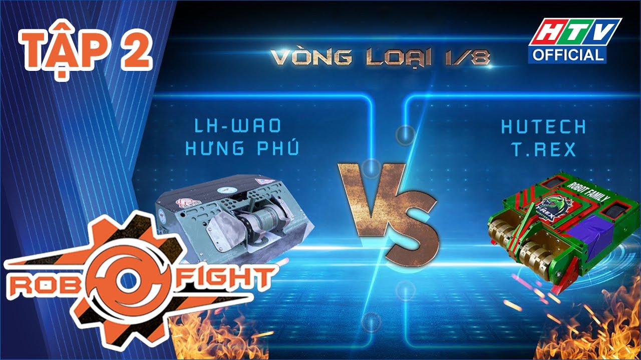 ROBOT ĐẠI CHIẾN | Hutech T-REX vs LH-WAO Hưng Phú | MÙA 2 TẬP 2 FULL | 11/4/2020