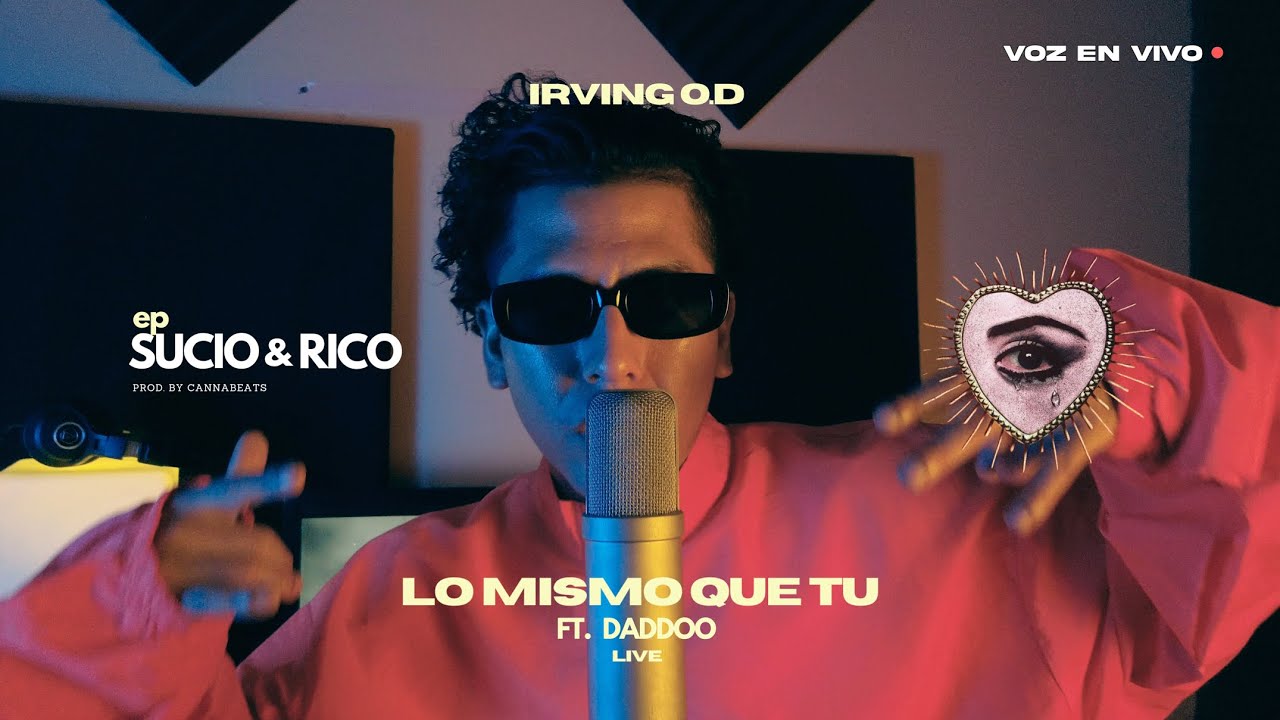 Irving O.D x Daddoo - Lo Mismo Que Tu (Live Session) (En Vivo)