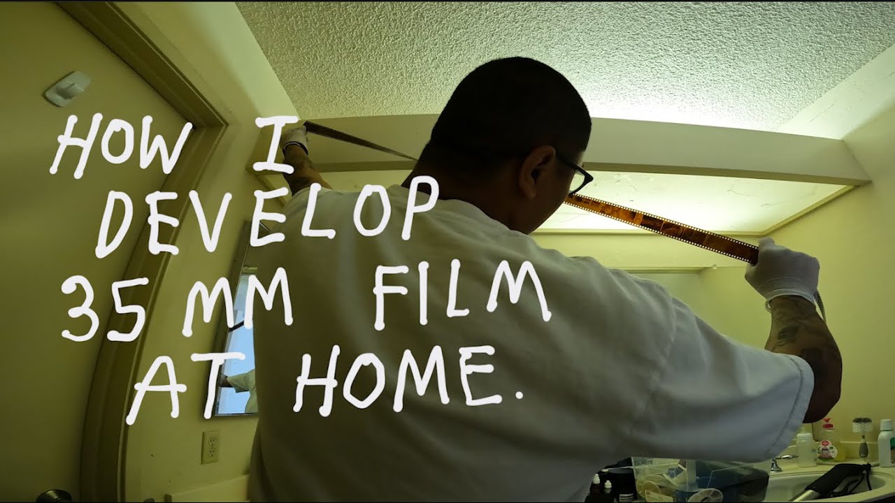 HOW I DEVELOP 35 MM FILM AT HOME