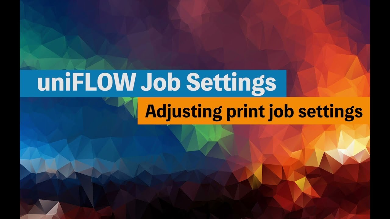 Changing print settings in uniFLOW