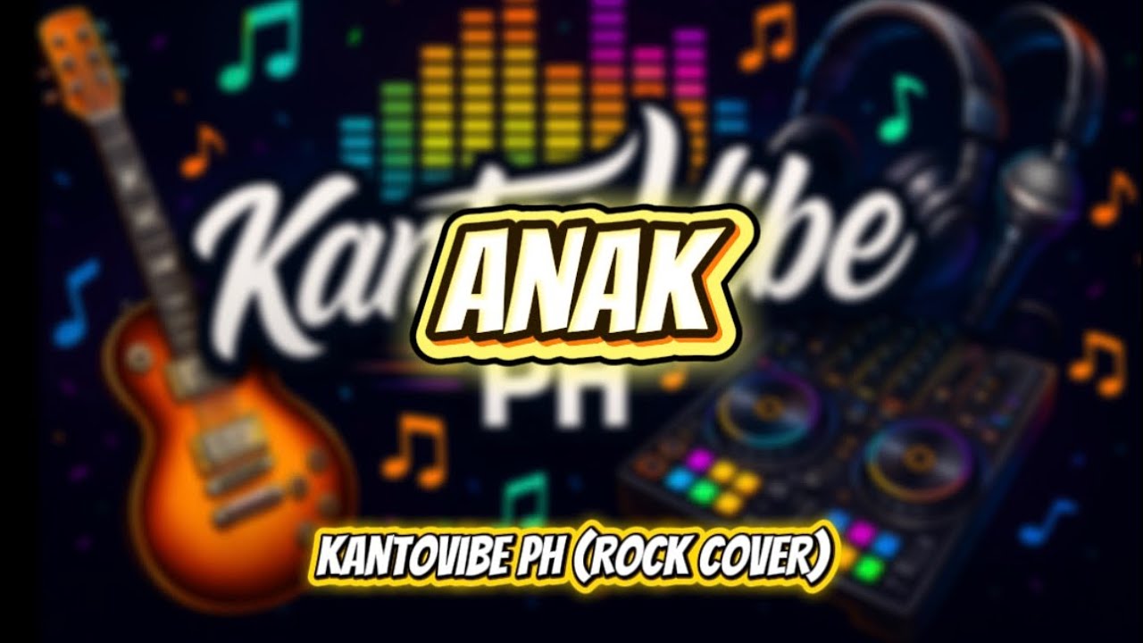 ANAK (Freddie Aguilar) &ndash; KANTOVIBE PH (ROCK COVER)