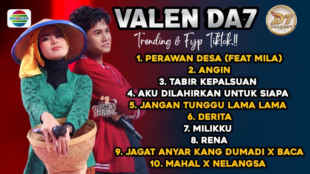 Hits ‼️ KUMPULAN LAGU VALEN DA7 FULL ALBUM VERSI INDOSIAR - perawan desa milen