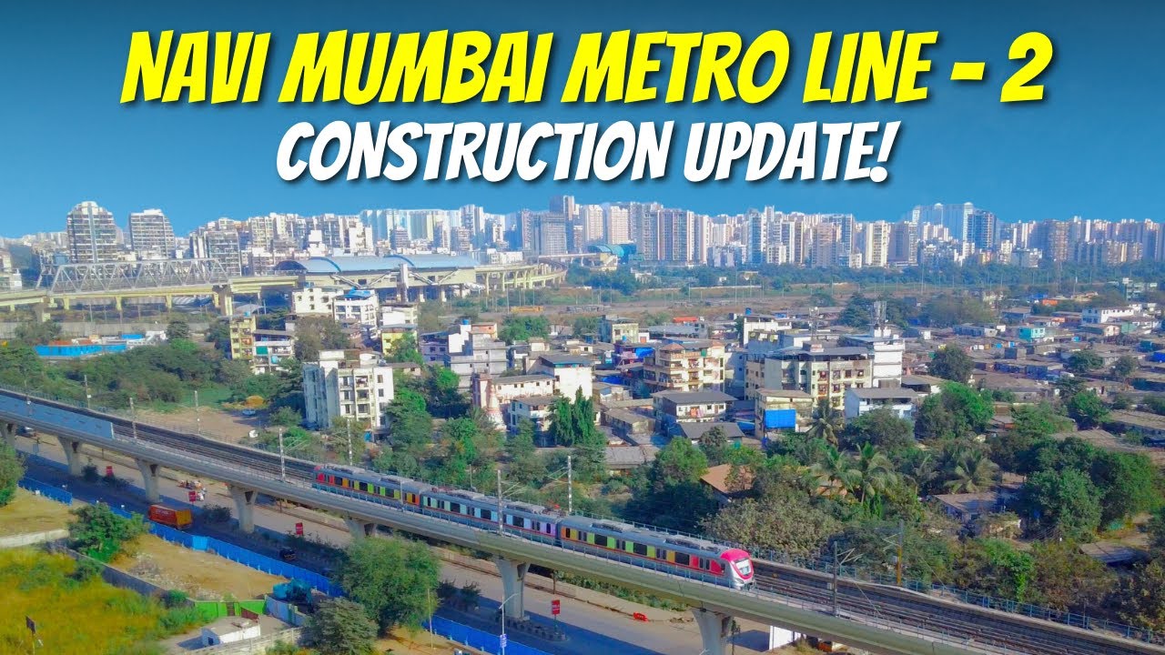 Navi Mumbai Metro Line 2: Taloja MIDC to khandeshwar - Updates and Developments