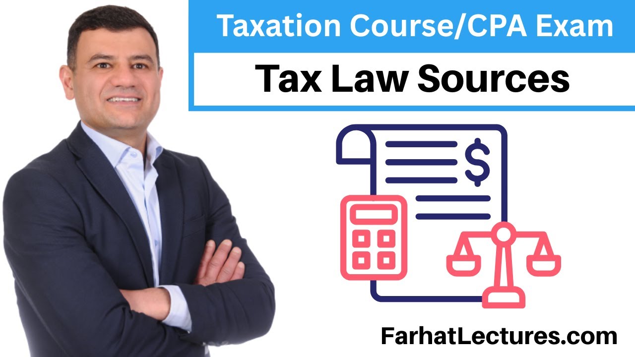 📖 Tax Law Sources — CPA Exam (REG) | Taxation Course