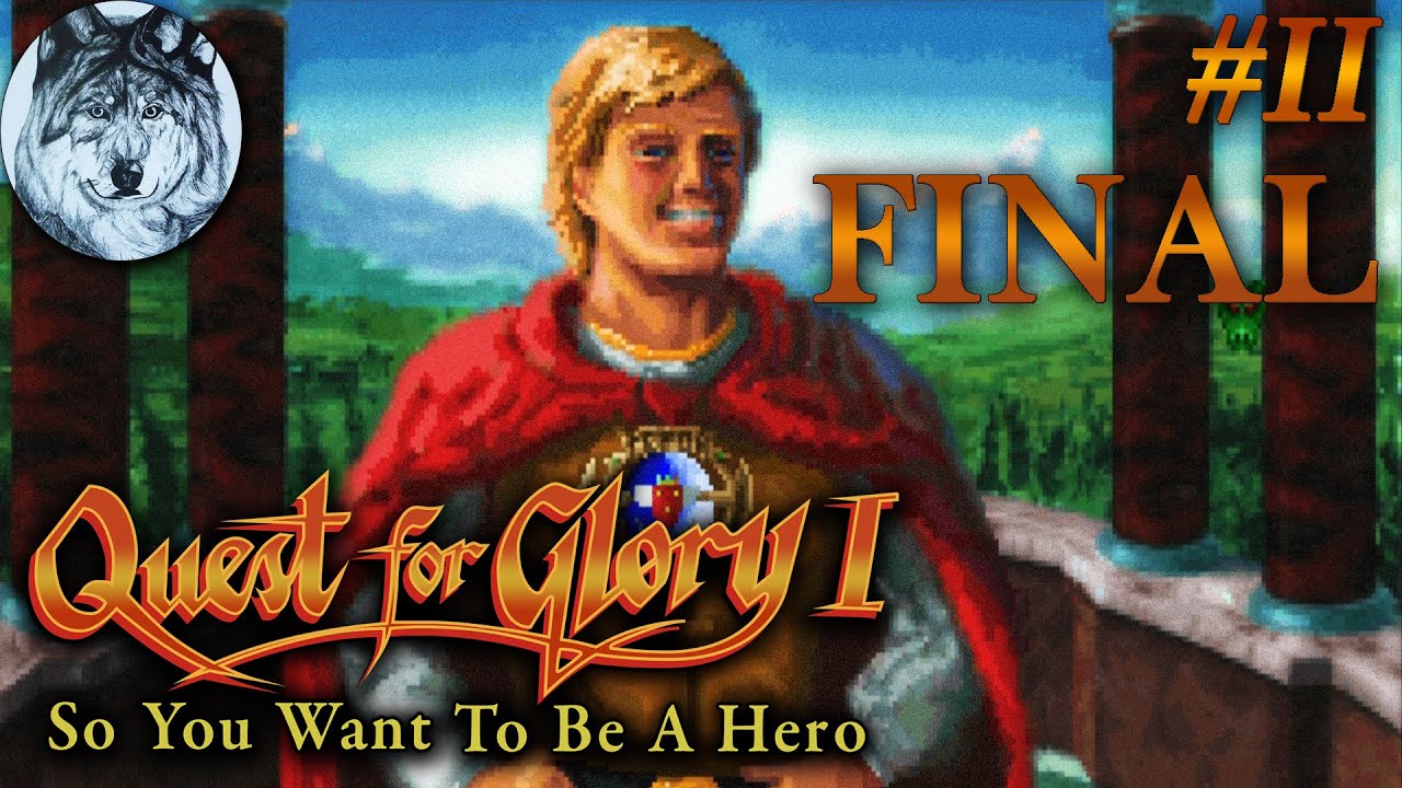 Quest for Glory I: So You Want to Be a Hero (MS-DOS). Part 2/2. Все 500 очков. Игры 80-х. Longplay.