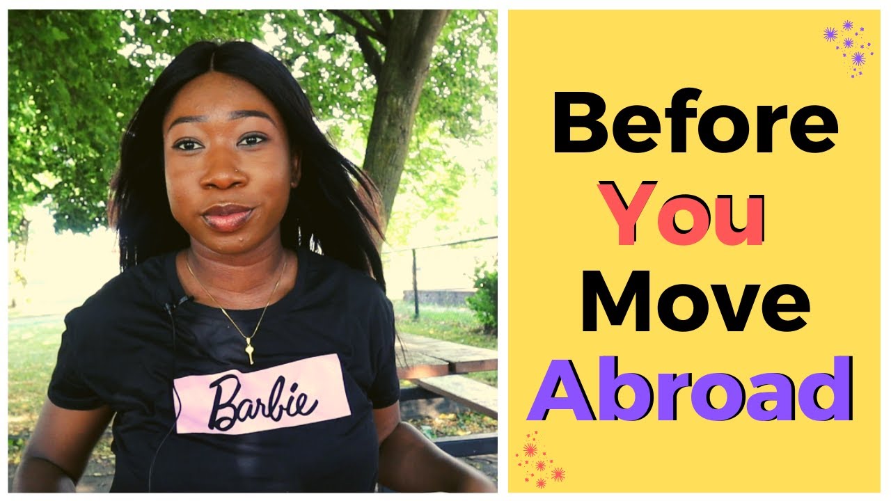 Important Things To Know Before Moving Abroad