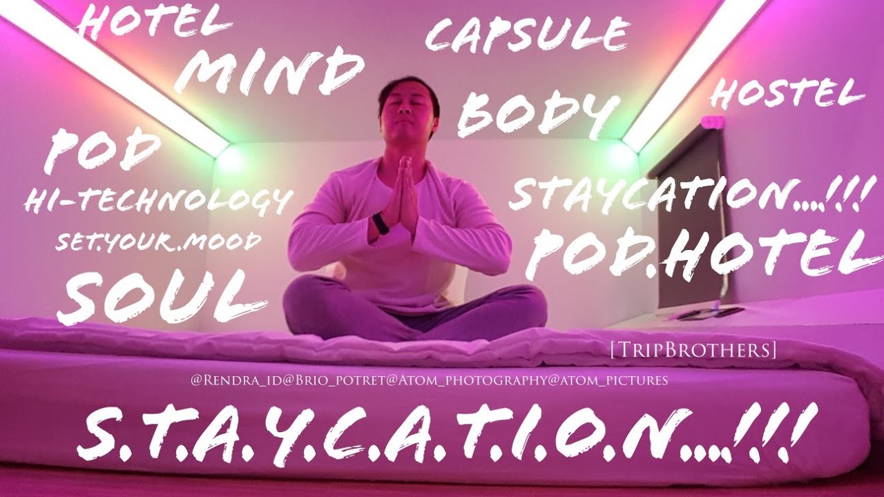[Trip Brothers] CAPSULE Hi-TEC di Bandung! #Staycation at POD Experience More, Set your MOOD...!!!