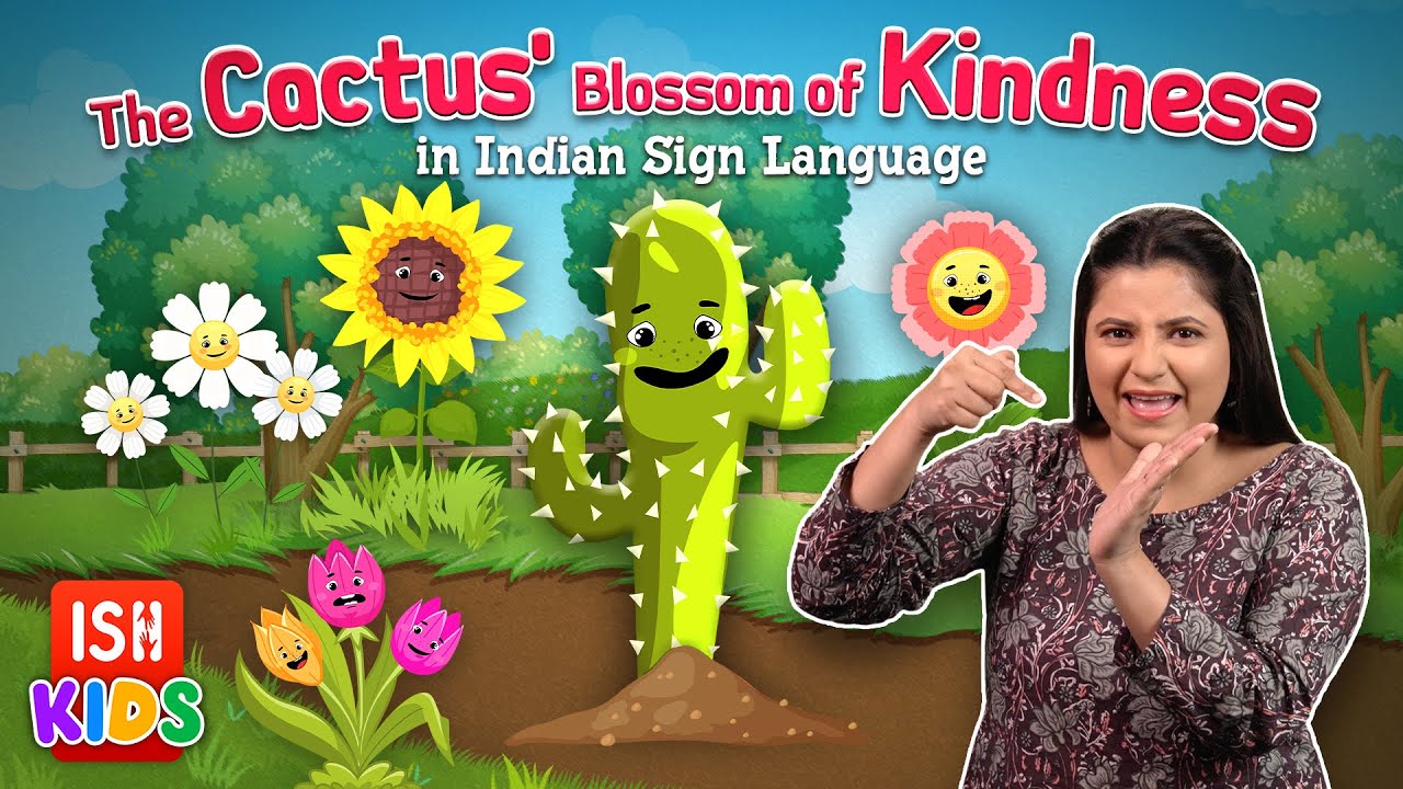 The Cactus' Blossom of Kindness in ISL | ISH Kids