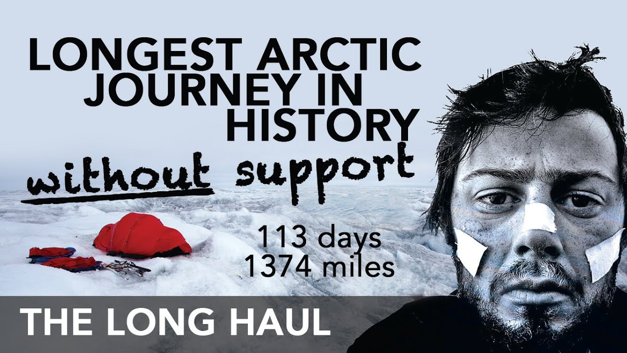 Longest Unsupported Polar Arctic Journey in History: story of world-record 'Long Haul' expedition 4K