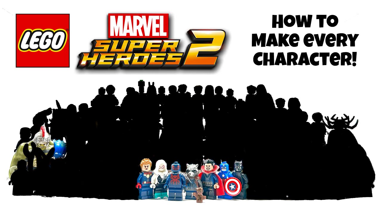 Я создал ВСЕХ персонажей видеоигры LEGO MARVEL SUPERHEROES 2!