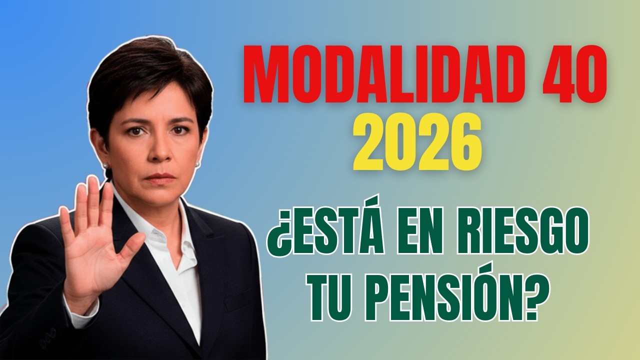 🔴 MODALIDAD 40 del IMSS en 2026: ¿Tu Pensión está en Peligro?