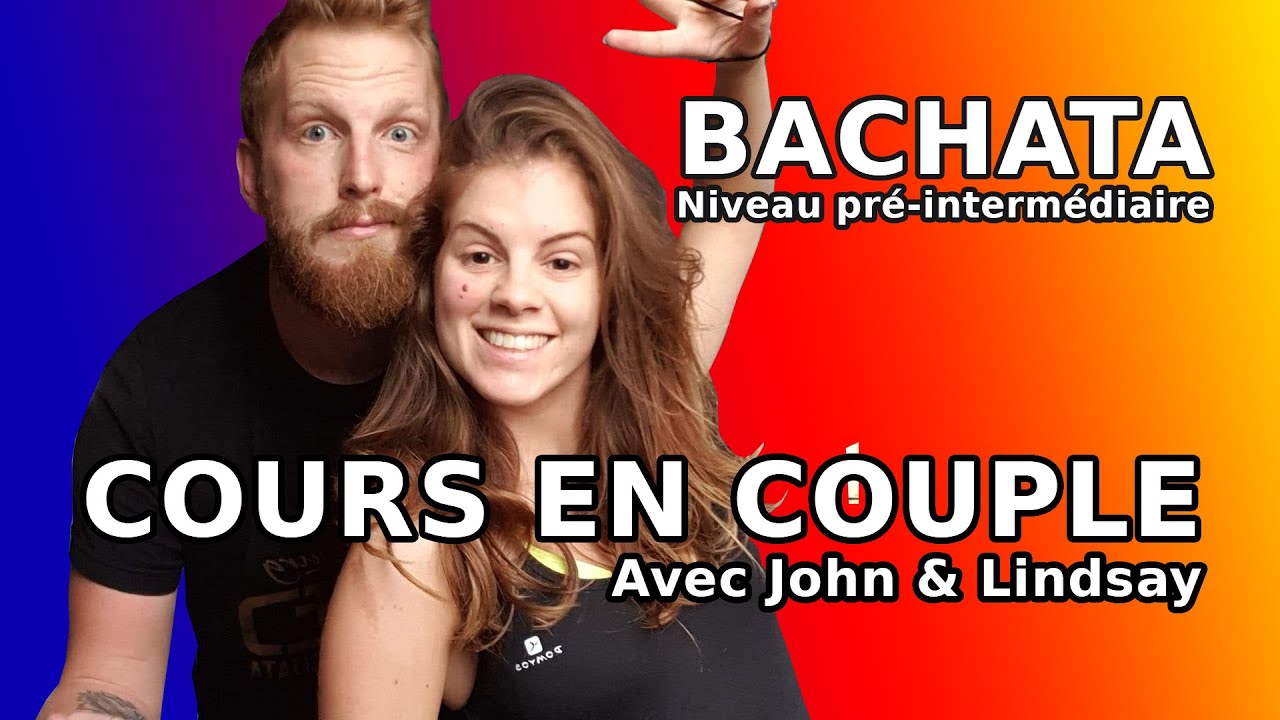Cours de Bachata en Couple #4 (Niveau pré-Inter)