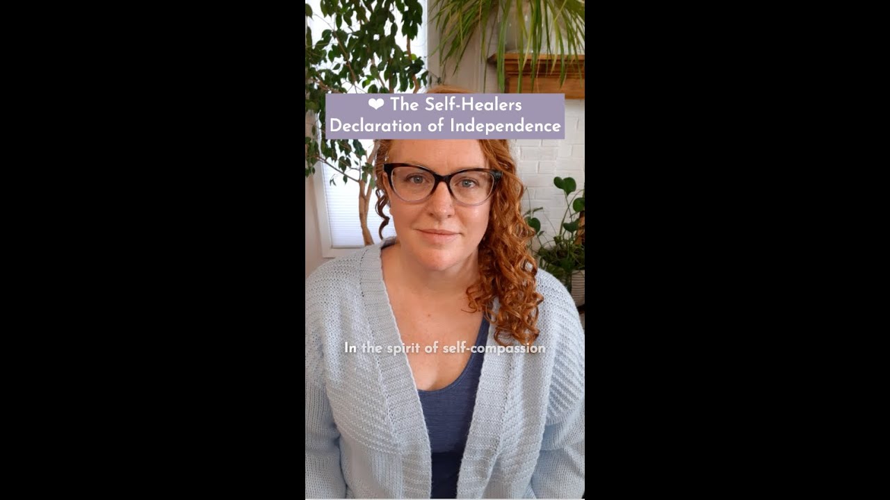 The Self Healers Declaration of Independence