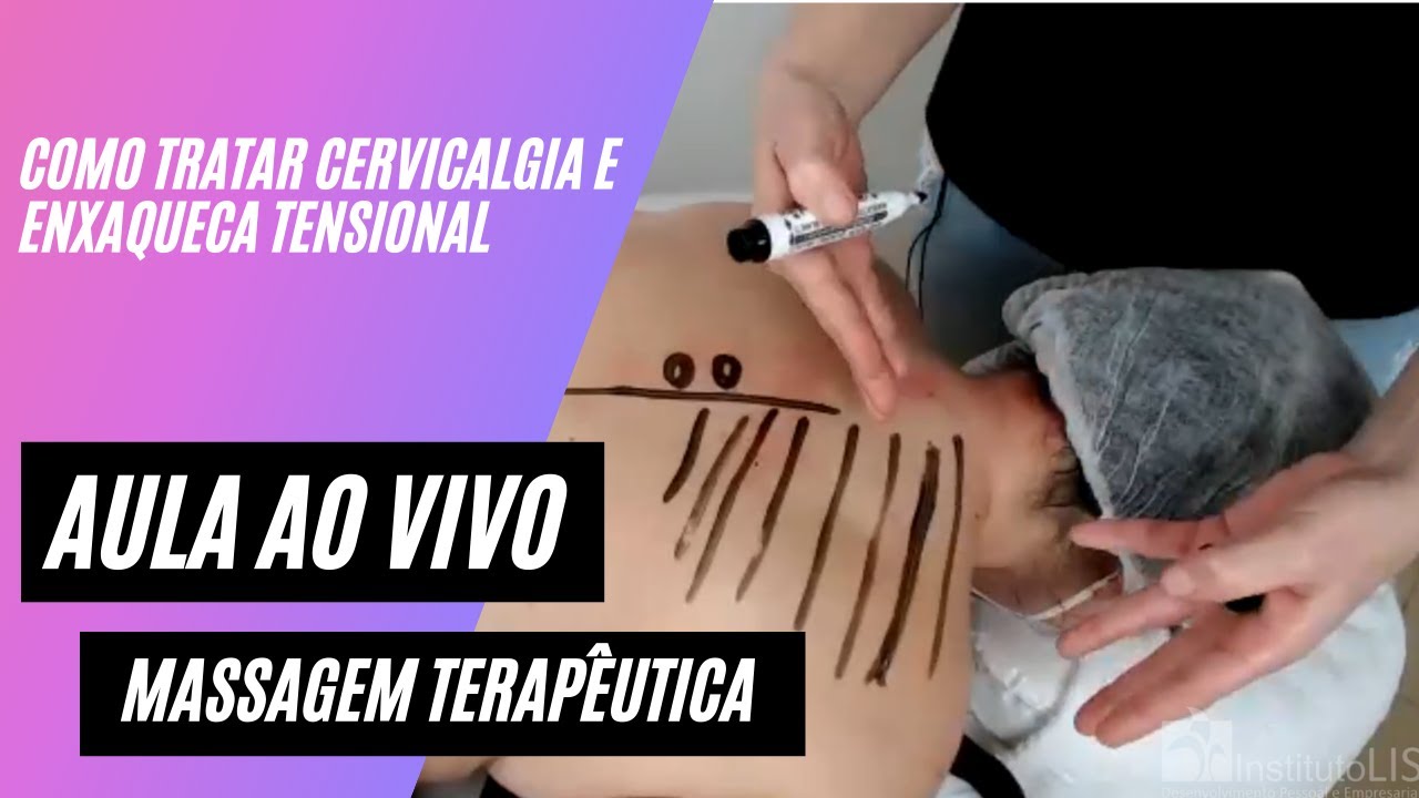 MASSAGEM TERAPÊUTICA I: Cervicalgia e Enxaqueca Tensional - Aula ao vivo 05/10/2021