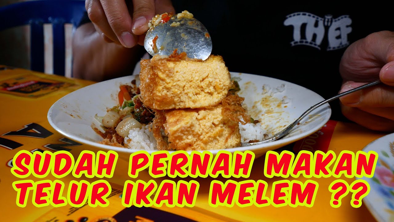 PERTAMA KALI NYICIPIN TELUR IKAN MELEM YANG SUDAH ADA SEJAK 1965 DI WARUNG PURNAMA MUNTILAN