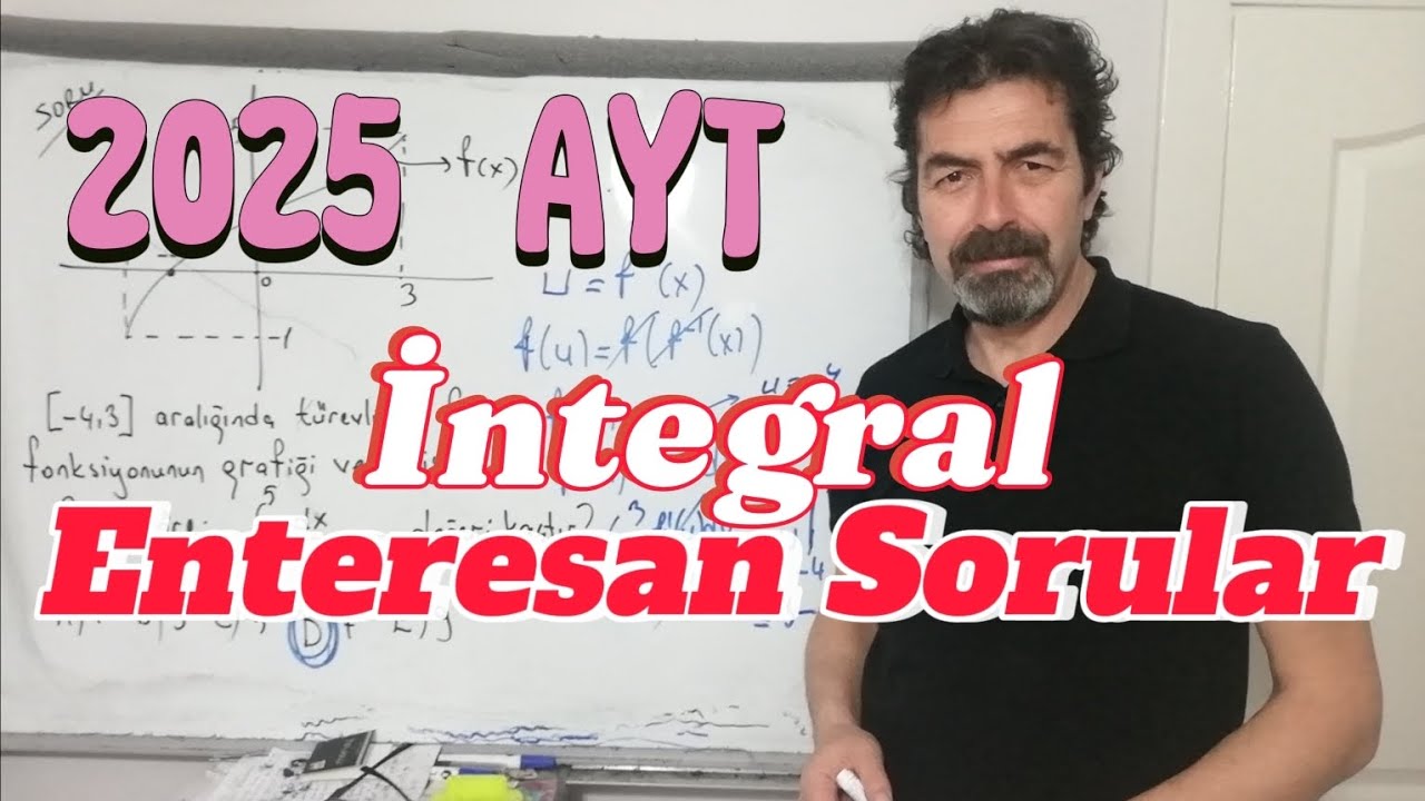 Enteresan Sorular / İntegral 2025 Ayt