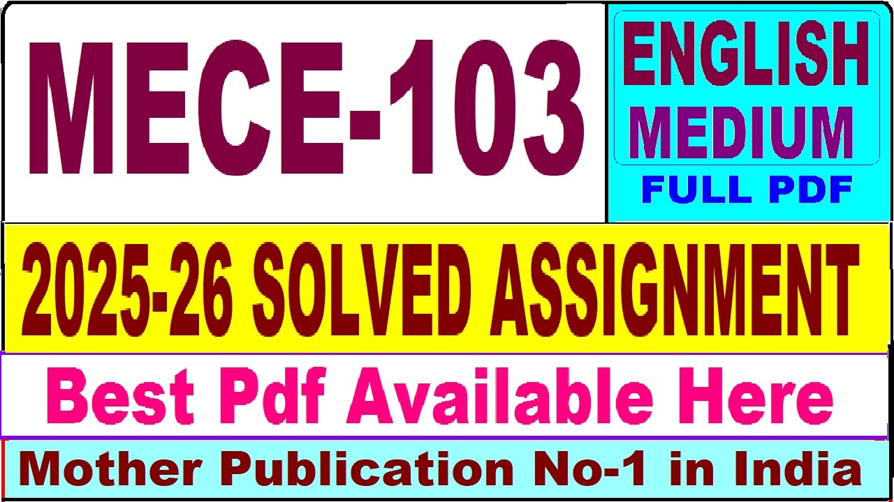 MECE 103 solved assignment 2025-26 || mece 103 solved assignment 2026 in English || ignou mece103