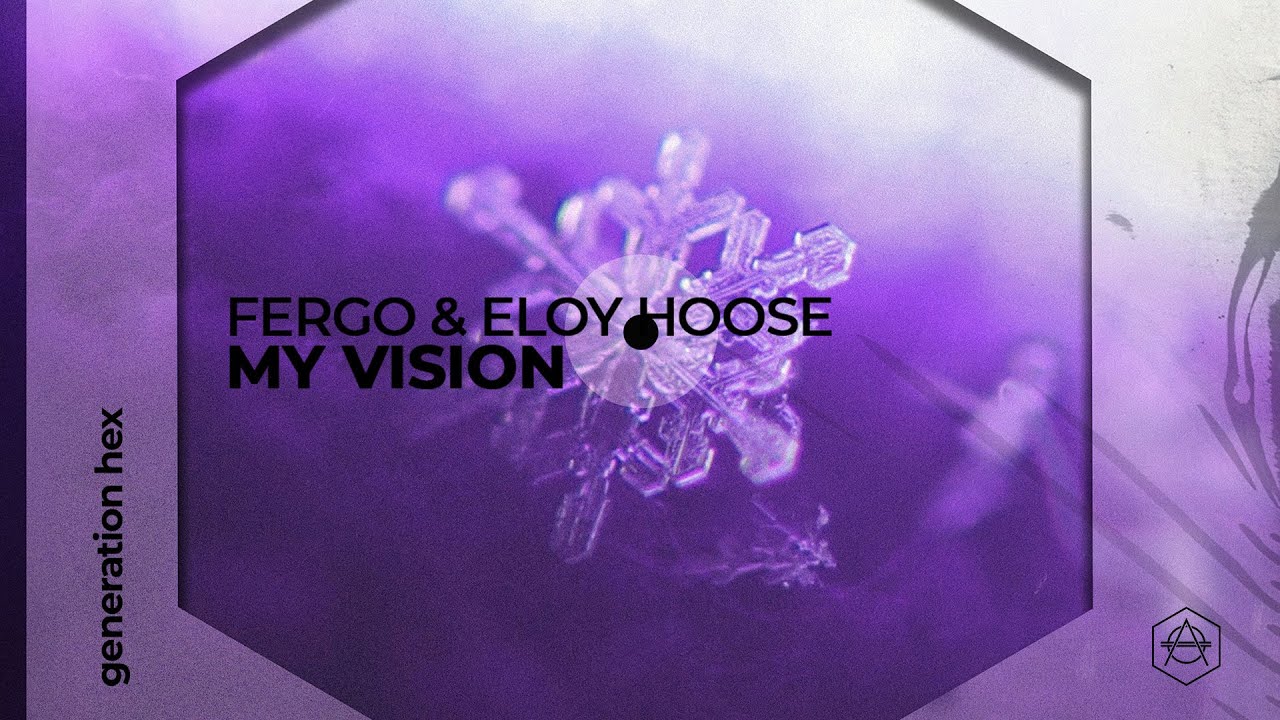 FERGO & Eloy Hoose - My Vision (Official Audio)