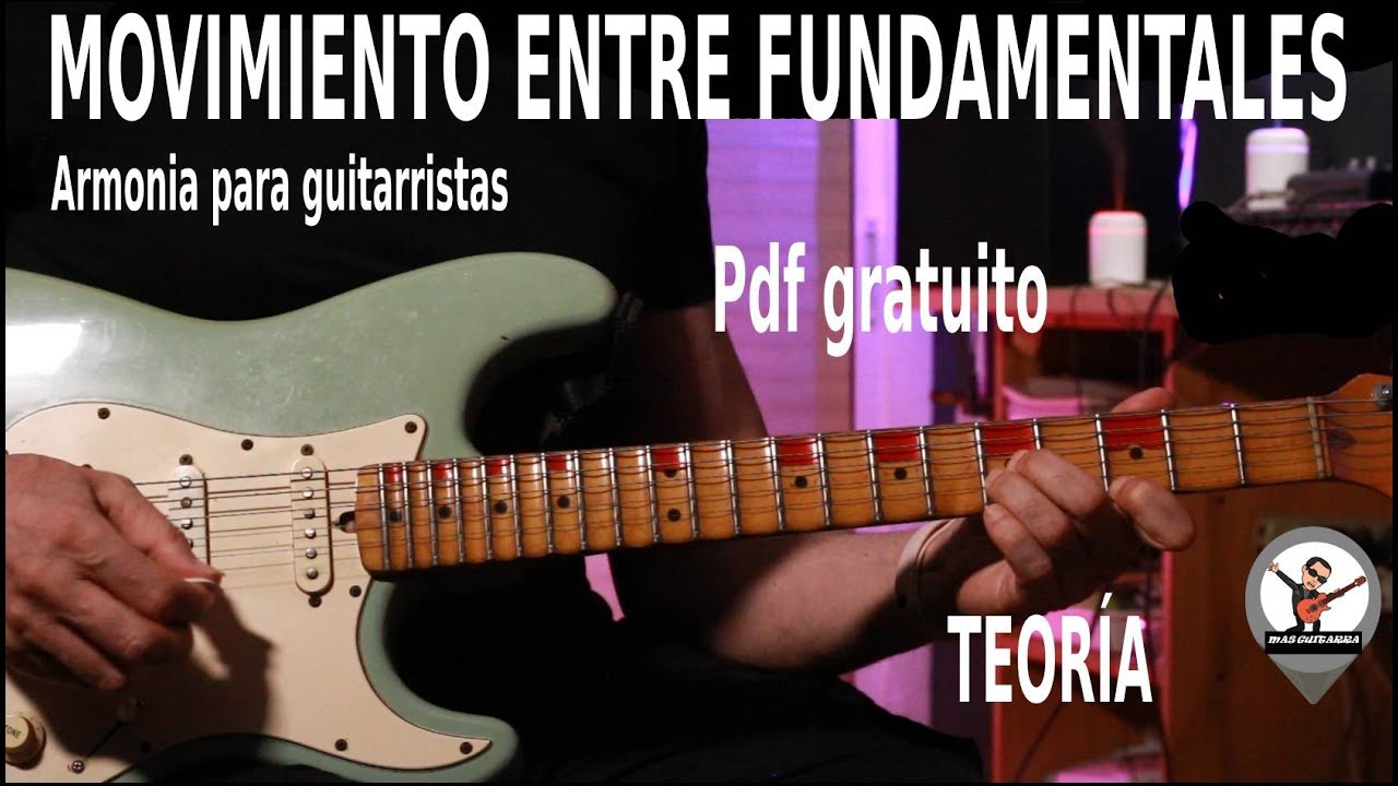 MOVIMIENTO ENTRE FUNDAMENTALES – ARMONÍA PARA GUITARRISTAS – TEORÍA