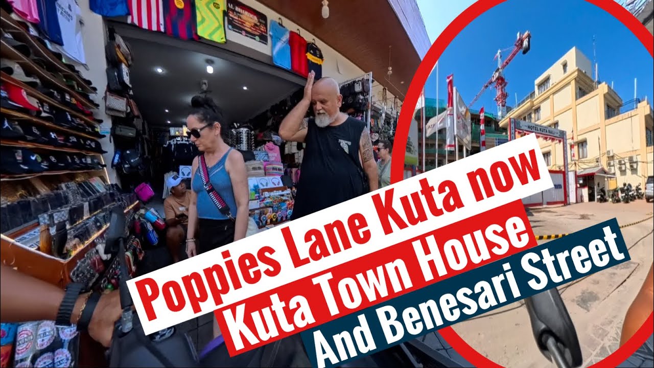 Poppies Lane, Kuta Town House and Benesari street current situation 
