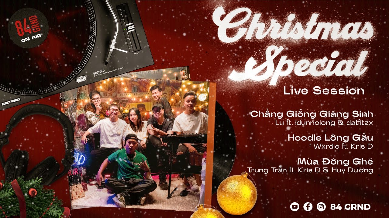 CHRISTMAS SPECIAL LIVE SESSION - Wxrdie, Lu & Trung Trần | 84GRND ON AIR