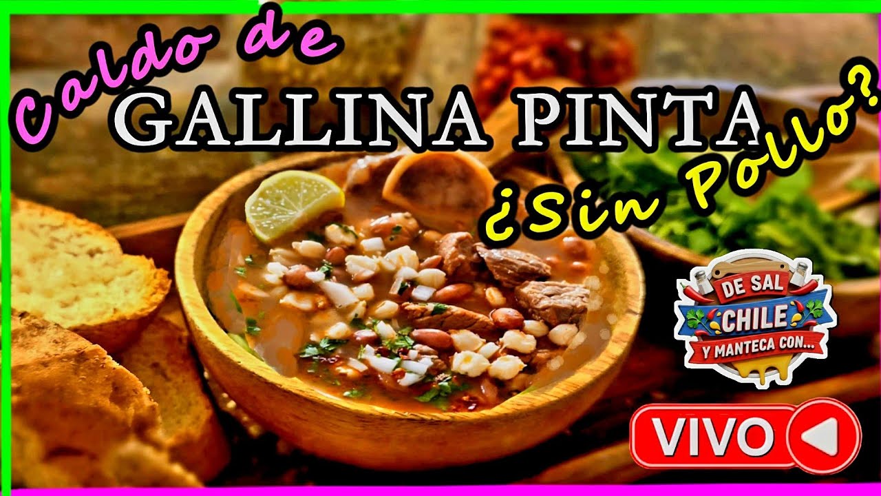 🔴 De Sal, Chile y Manteca con: GALLINA PINTA... ¿¡SIN POLLO!?🤔