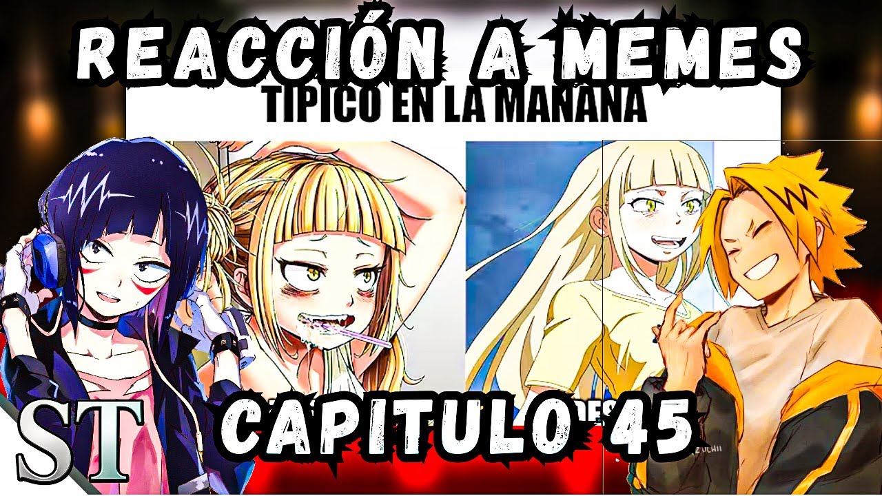 BNHA Reaccionando A Memes Y ships Capitulo 45