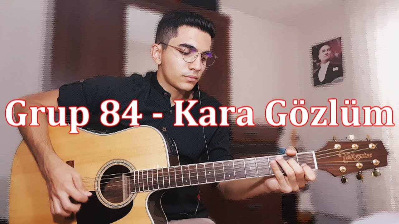 Grup 84 - Kara Gözlüm (Cover)