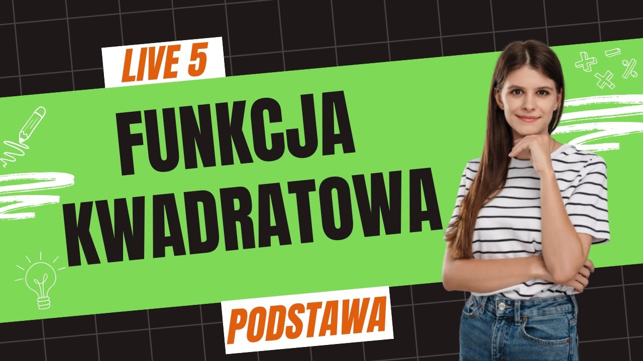 🔴 Funkcja kwadratowa 🔴 LIVE nr 5 poziom podstawowy