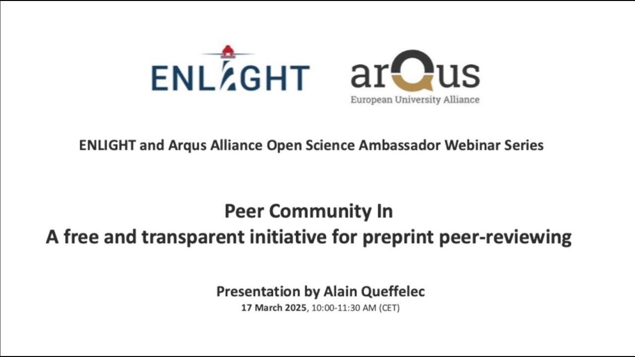 8th ENLIGHT and Arqus Alliance Open Science Ambassador Webinar