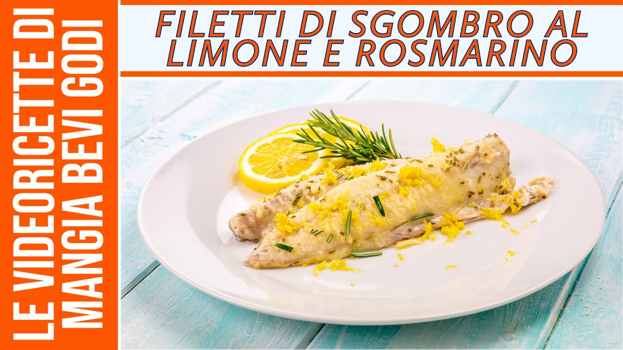 Filetti di sgombro al limone e rosmarino (SECONDO DI PESCE ECONOMICO E SALUTARE)