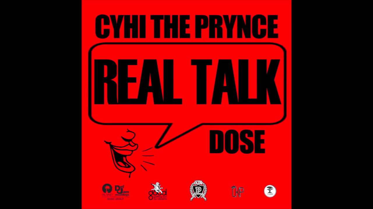 CyHi The Prynce ft Dose - Real Talk