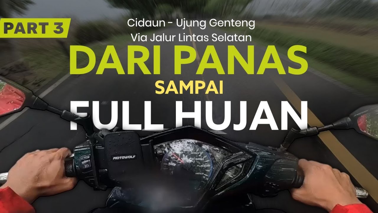 PART 3 | SEMUANYA LENGKAP!! | JLS Cidaun - Ujung Genteng | Vario 125 | STRP 2025