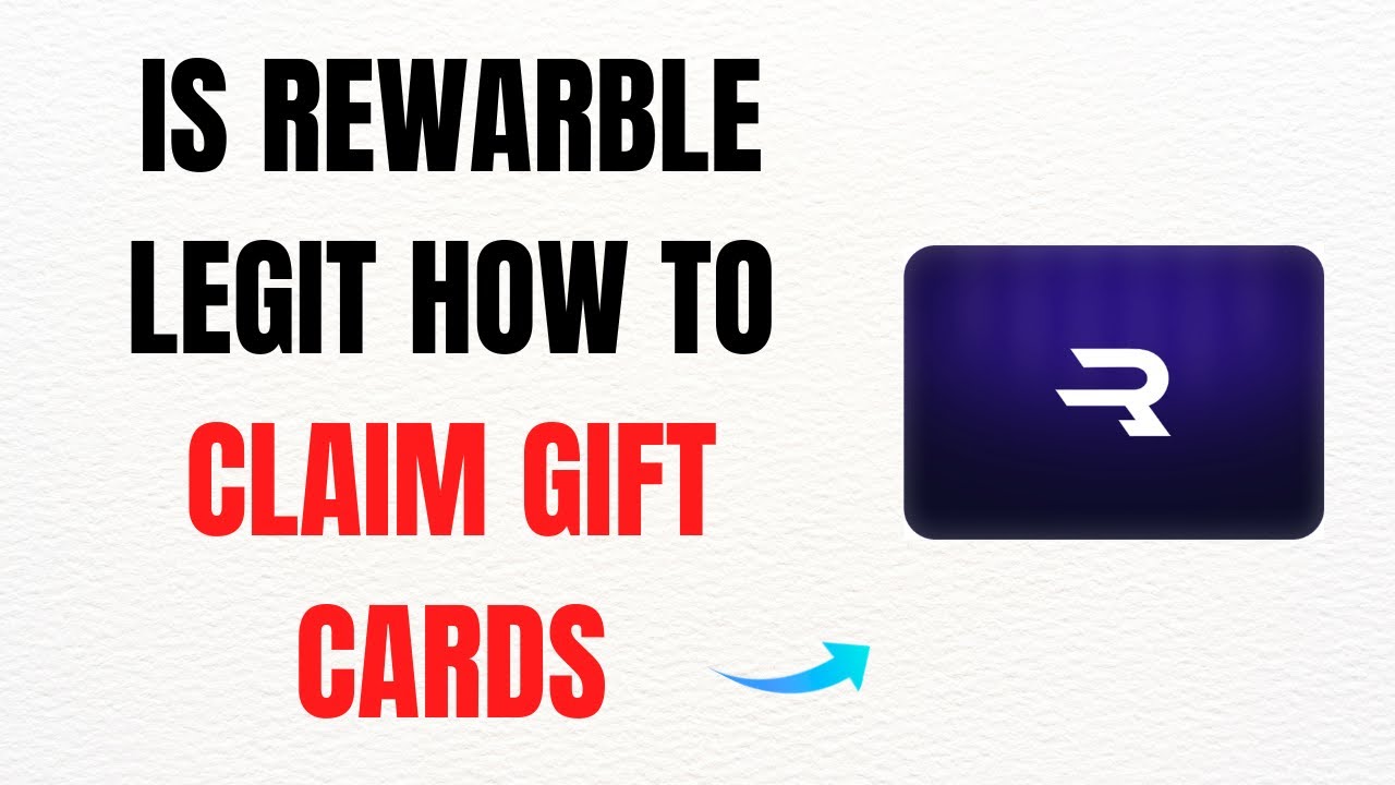 Is Rewarble Legit? How to Claim Gift Cards &ndash; Full Guide