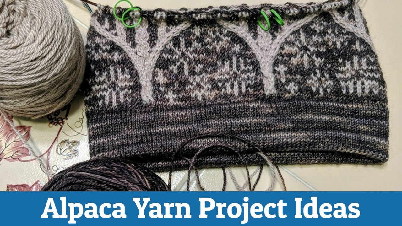 How To Create Great Projects With Alpaca Yarns